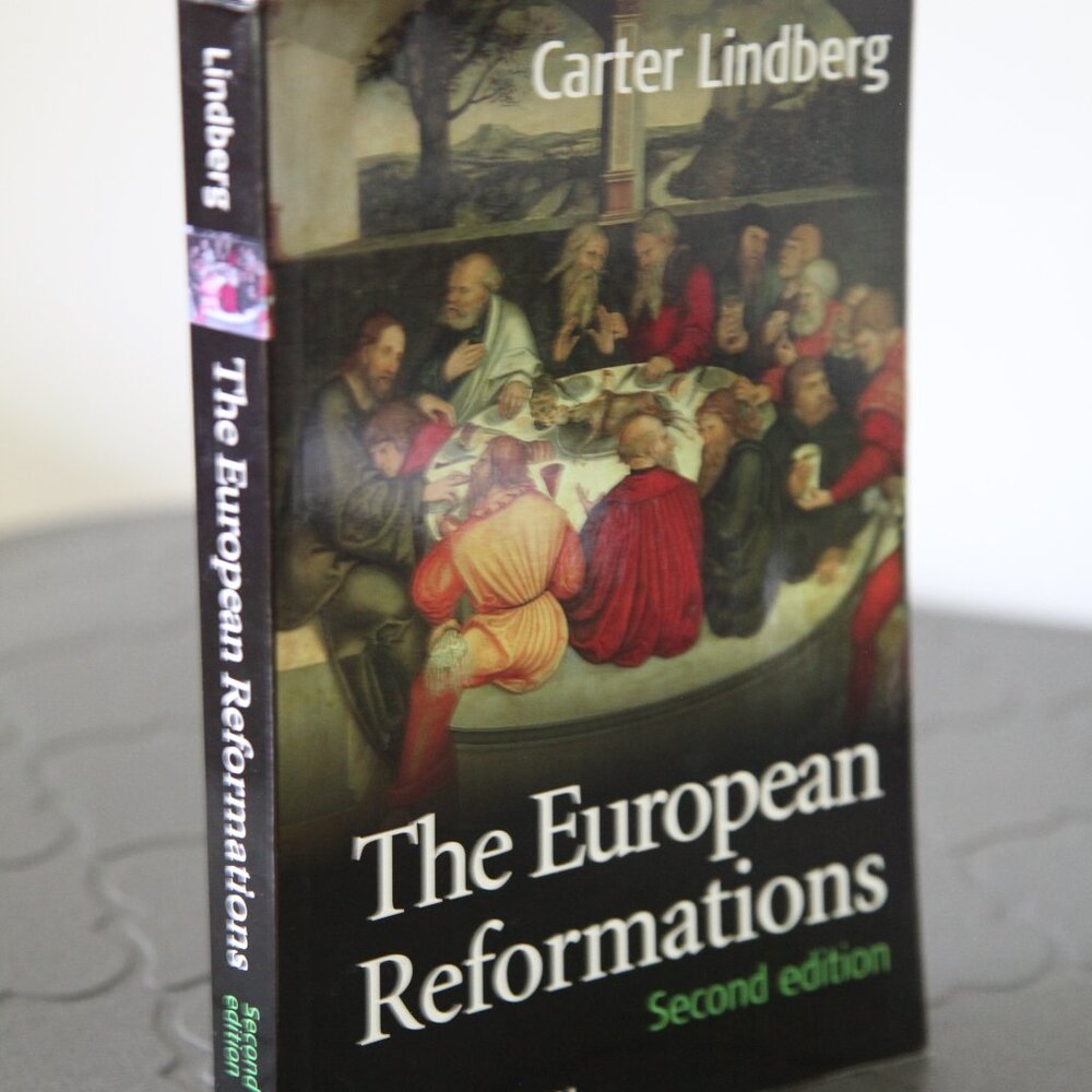 The European Reformations 2nd Edition by Carter Lindberg